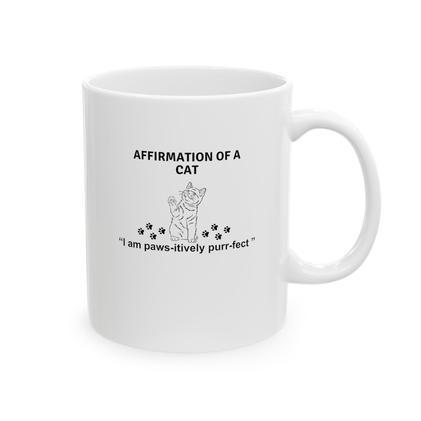 Affirmation of a cat mug white 11oz