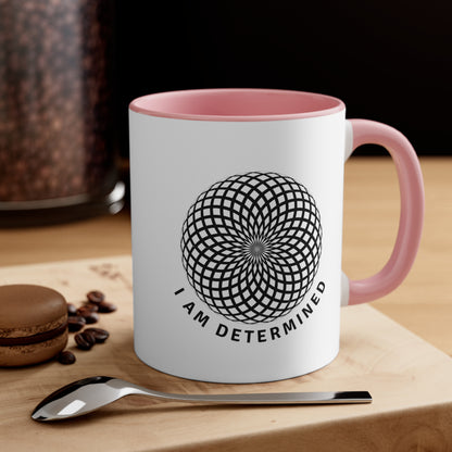 I Am Determined Coffee Mug, 11oz