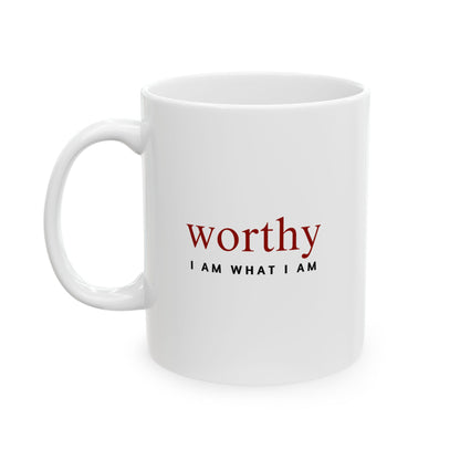 Worthy Affirmation Coffee Mug