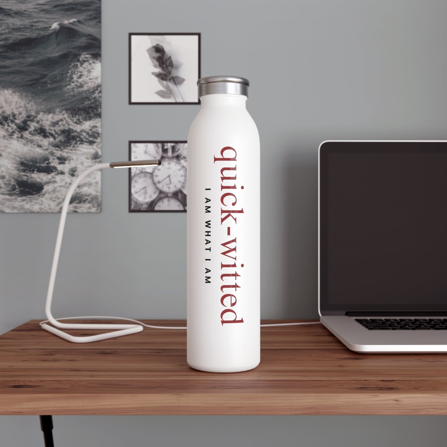 Quick-Witted Affirmation Slim Water Bottle