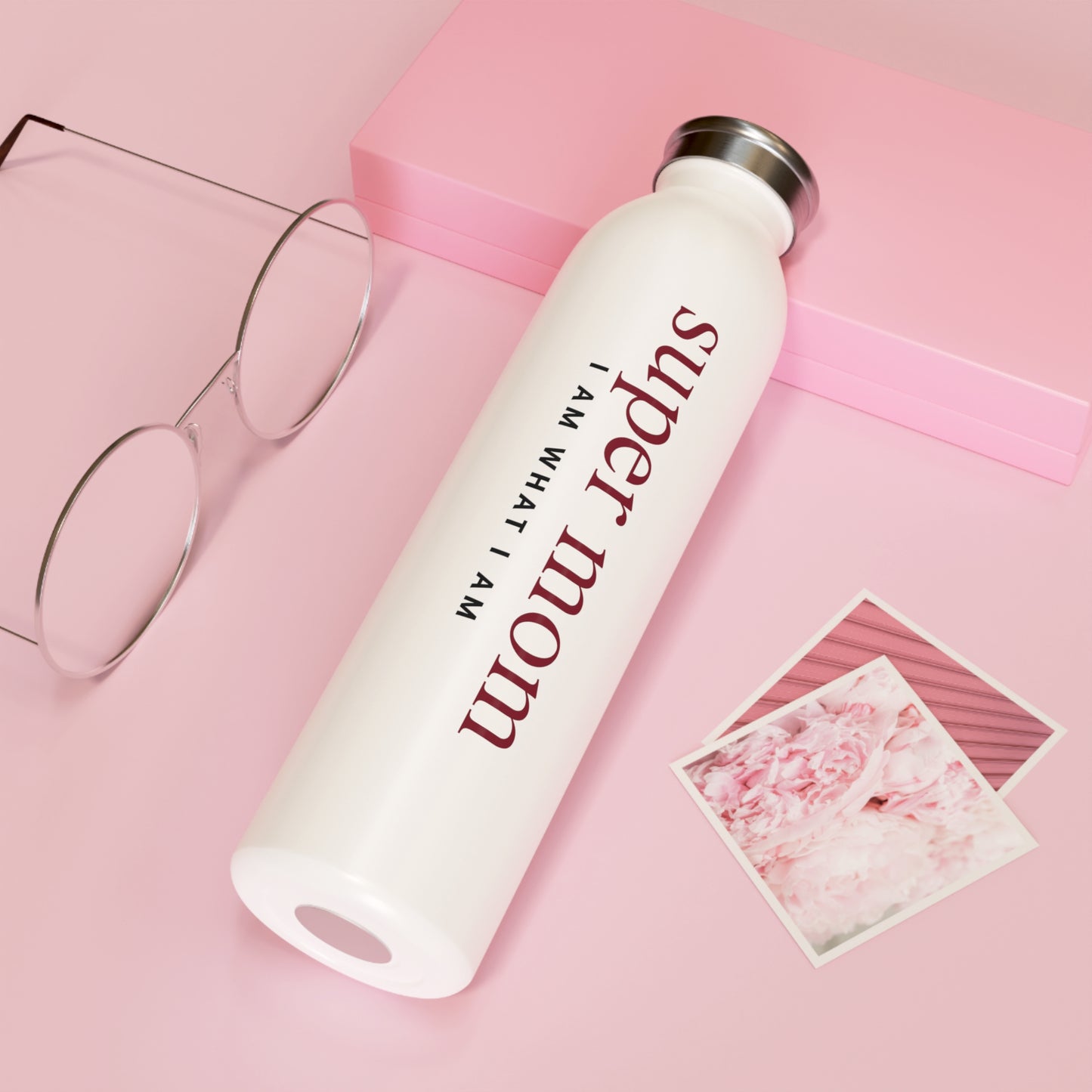 White water bottle with 'super mom I am what I am' text 