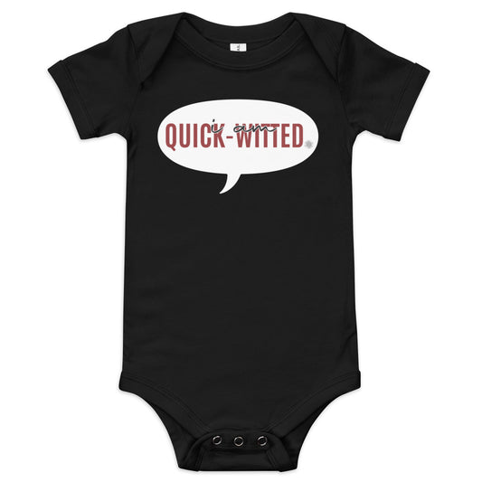 I Am Quick-witted Baby one piece