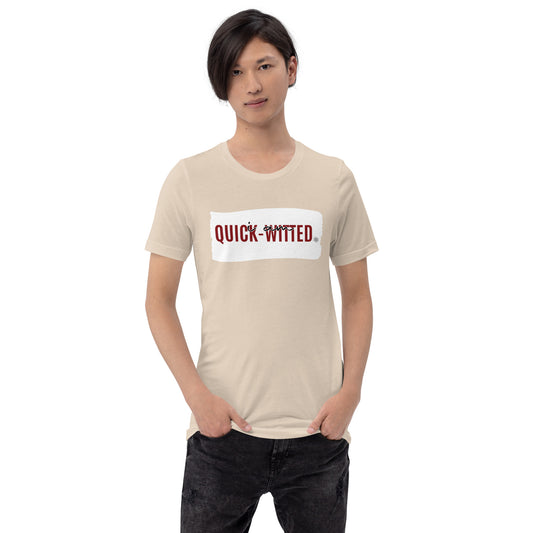 I Am Quick-witted Adult Unisex T-Shirt tan