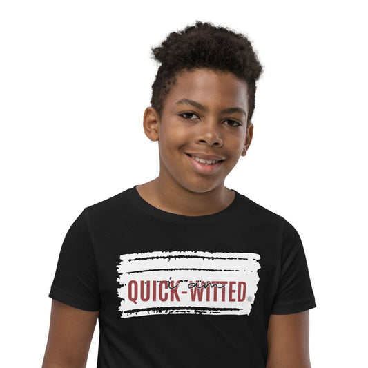 I Am Quick-witted Youth T-Shirt black